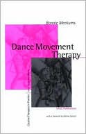 Book cover image of Dance Movement Therapy: A Creative Psychotherapeutic Approach by Bonnie Meekums