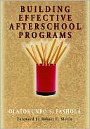 Book cover image of Building Effective After-School Programs by Olatokunbo S. Fashola