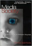 Book cover image of Media/Society: Industries, Images, and Audiences by David R. Croteau