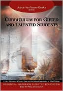 Joyce VanTassel-Baska: Curriculum for Gifted and Talented Students