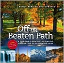 Editors of Reader's Digest: Off the Beaten Path: A Travel Guide to More Than 1000 Scenic and Interesting Places Still Uncrowded and Inviting