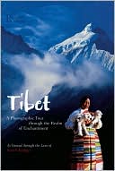 Editors of Reader's Digest: Tibet: A Photographic Tour Through the Realm of Enchantment