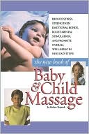Robert Toporek: The New Book of Baby and Child Massage