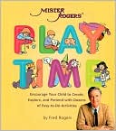 Book cover image of Mister Rogers' Playtime by Fred Rogers