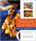 Helen Fisher: You Can Eat Well with Diabetes!