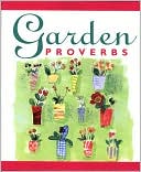 Book cover image of Garden Proverbs by Terry Berger