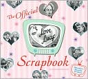 Elisabeth Edwards: The I Love Lucy Scrapbook: The Official Scrapbook of America's Favorite TV Show