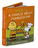Book cover image of A Charlie Brown Thanksgiving by Charles M. Schulz