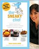 Book cover image of The Sneaky Chef: Simple Strategies for Hiding Healthy Foods in Kids Favorite Meals by Missy Chase Lapine