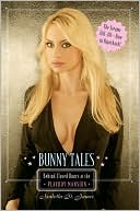 Book cover image of Bunny Tales: Behind Closed Doors at the Playboy Mansion by Izabella St. James
