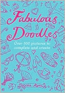 Nellie Ryan: Fabulous Doodles: Over 100 Pictures to Complete and Create