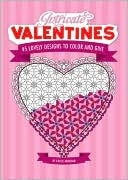 Chuck Abraham: Intricate Valentines: 45 Lovely Designs to Color