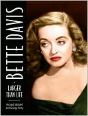 Book cover image of Bette Davis: Larger than Life by Richard Schickel