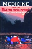 Book cover image of Medicine for the Backcountry by Buck Tilton
