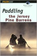 Robert Parnes: Paddling the Jersey Pine Barrens