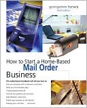 Book cover image of How to Start a Home-Based Mail Order Business (Home-Based Business Series) by Georganne Fiumara