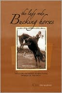 Dee Marvine: Lady Rode Bucking Horses: The Story of Fanny Sperry Steele, Woman of the West
