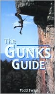 Book cover image of The Gunks Guide by Todd Swain