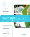 Dawn Noble: How to Start a Home-Based Professional Organizing Business