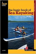 Book cover image of The Basic Book of Sea Kayaking by Derek C. Hutchinson
