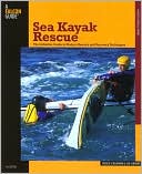 Roger Schumann: Sea Kayak Rescue: The Definitive Guide to Modern Reentry and Recovery Techniques