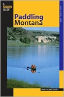 Book cover image of Paddling Montana by Hank Fischer