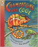 Book cover image of Chameleons Are Cool by Martin Jenkins