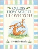 Sam McBratney: Guess How Much I Love You Baby Book