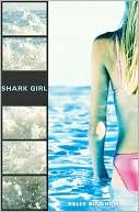 Kelly Bingham: Shark Girl