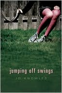 Jo Knowles: Jumping Off Swings