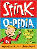 Megan McDonald: Stink-O-Pedia: Super Stink-y Stuff from A to Zzzzz