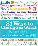 We Are What We Do: 31 Ways to Change the World