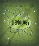 Book cover image of Alienology (Ologies Series) by Allen Grey