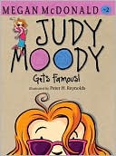 Megan McDonald: Judy Moody Gets Famous! (Judy Moody Series #2)