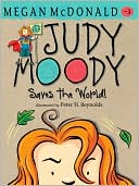 Megan McDonald: Judy Moody Saves the World! (Judy Moody Series #3)