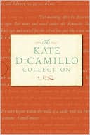Book cover image of The Kate DiCamillo Collection by Kate DiCamillo