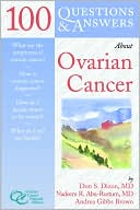 Don S. Dizon: 100 Questions and Answers about Ovarian Cancer
