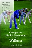 Meridel I. Gatterman: Chiropractic, Health Promotion, and Wellness