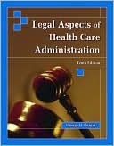 George D. Pozgar: Legal Aspects of Health Care Administration