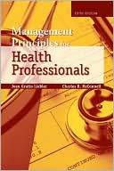 Joan Gratto Liebler: Management Principles for Health Professionals