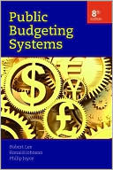 Lee Jr. Robert D.: Public Budgeting Systems