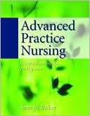 Book cover image of Advanced Practice Nursing: Essential Knowledge for the Profession by Anne M. Barker