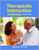 Christine Williams: Therapeutic Interaction in Nursing