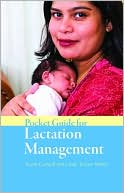 Karin Cadwell: Pocket Guide for Lactation Management