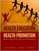 Arlene J. Lowenstein: Teaching Strategies for Health Education and Health Promotion