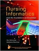 Dee McGonigle: Nursing Informatics and the Foundation of Knowledge