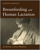 Book cover image of Breastfeeding and Human Lactation by Riordan Jan