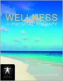 Book cover image of Wellness and Physical Therapy by Sharon Elayne Fair