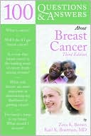 Zora K. Brown: 100 Questions & Answers About Breast Cancer, 3rd Edition