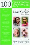 Ghassan Abou-Alfa: 100 Questions and Answers about Liver Cancer